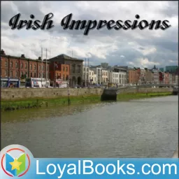 Irish Impressions by G. K. Chesterton Podcast artwork