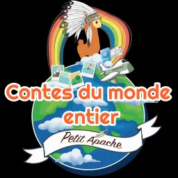 Contes du monde entier avec Petit Apache