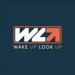 Wake Up, Look Up Podcast artwork