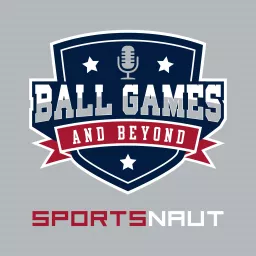 Ball Games And Beyond Podcast artwork
