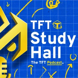 TFT Study Hall Podcast artwork