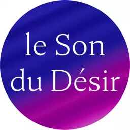 Le Son du Désir audio érotique et sexe sans tabou