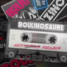 Boulinosaure Podcast artwork