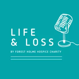 The Life & Loss Podcast