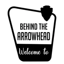 Behind the Arrowhead Podcast artwork