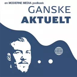 Ganske aktuelt med Kenneth Bergh Podcast artwork