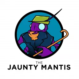 The Jaunty Mantis TTRPG Podcast