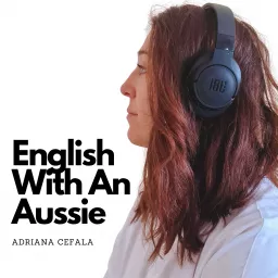 English With An Aussie: Mastering English & The Wonders of Australia Podcast artwork