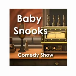 Baby Snooks Podcast artwork