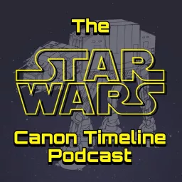 The Star Wars Canon Timeline Podcast