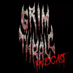 Grim Thrall Podcast artwork