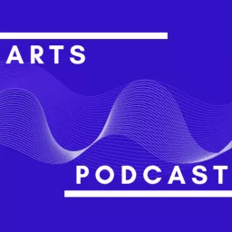 Arts Podcast