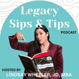 Legacy Sips & Tips with Lindsay