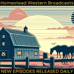 Homestead Western Broadcasts