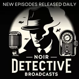 Noir Detective Broadcasts