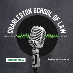 Charleston School of Law Podcast