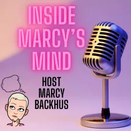 Inside Marcy's Mind Podcast artwork