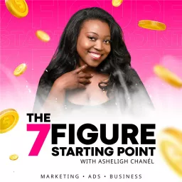 The 7 Figure Starting Point Podcast artwork