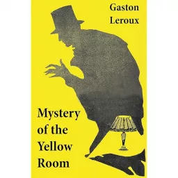 The Mystery of the Yellow Room