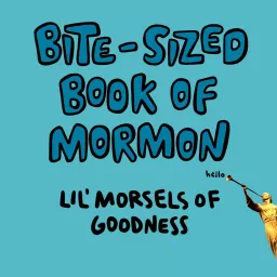 Bite-Sized Book of Mormon Podcast artwork