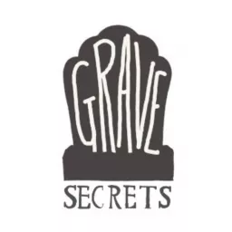 Grave Secrets Podcast artwork