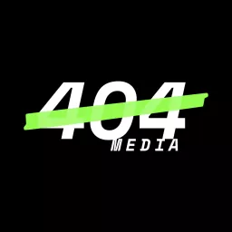 The 404 Media Podcast artwork