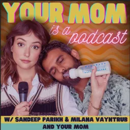 Your Mom Is A Podcast artwork