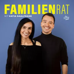 Familienrat mit Katia Saalfrank Podcast artwork