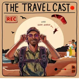 Travelcast with Igar Garai Podcast artwork