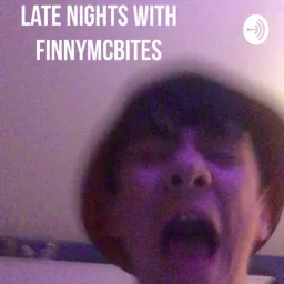 late nights with finnymcbites