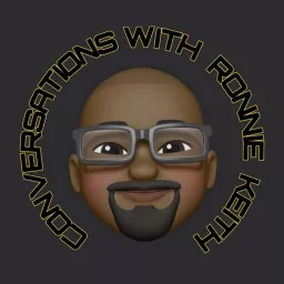 Conversations With Ronnie Keith Podcast artwork