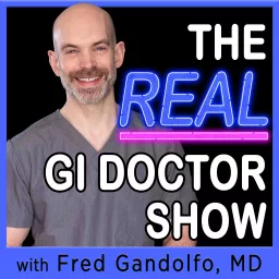 The Real GI Doc Show