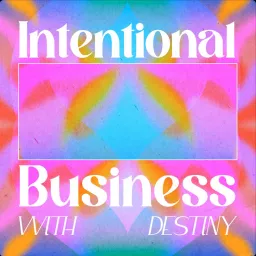 Intentional Business Podcast artwork