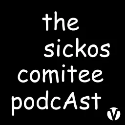 The Sickos Committee Podcast artwork