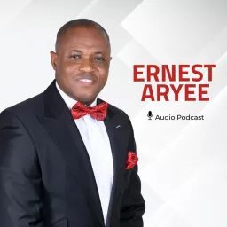 Ernest Aryee Official Podcast