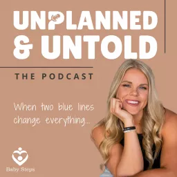 Unplanned & Untold