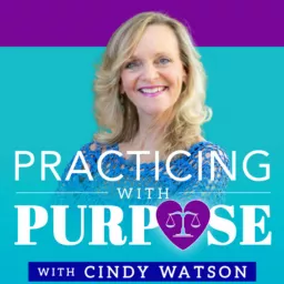 Practicing with Purpose: For Lawyers Only