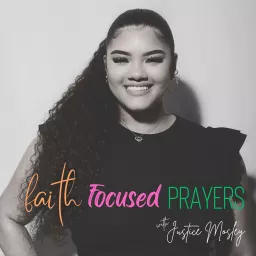 Faith Focused Prayers Podcast artwork