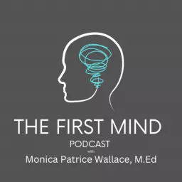 The First Mind Podcast