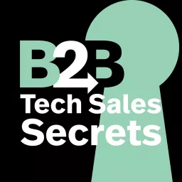 B2B Tech Sales Secrets