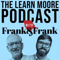 The Learn Moore Podcast with Frank & Frank artwork