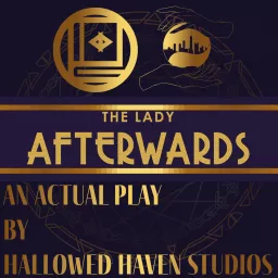 The Lady Afterwards: A RPG Actual Play