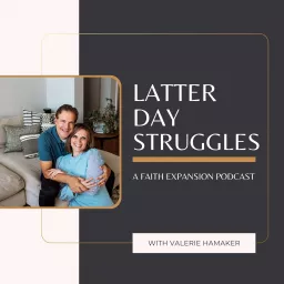 Latter Day Struggles Podcast artwork