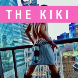 The Kiki Podcast (Gay/Queer)