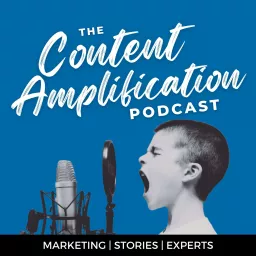 Content Amplification Podcast artwork