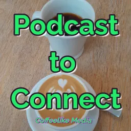 Podcast To Connect artwork