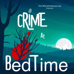 Crime at Bedtime Podcast artwork