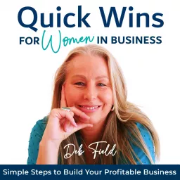 QUICK WINS FOR WOMEN IN BUSINESS | Step by Step, How to Start a Business, Strategy, Planning, Systems, Time Management