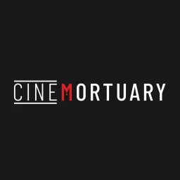 CineMortuary Podcast