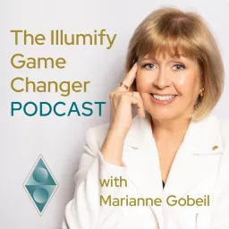 The Illumify Game Changer Podcast artwork